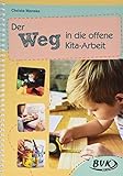 Der Weg in die offene Kita-Arbeit | Kindergarten individuell und inklusiv, offenes Arbeiten (Förderzeit im Kindergarten)